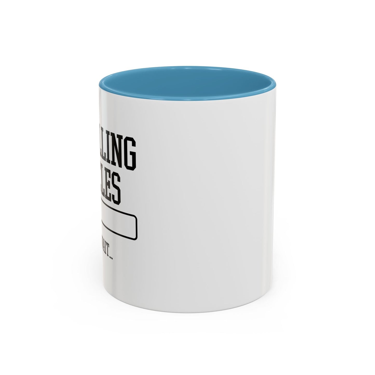 INSTALLING MUSCLES PLEASE WAIT Accent BiColor Funny Sarcastic Mug