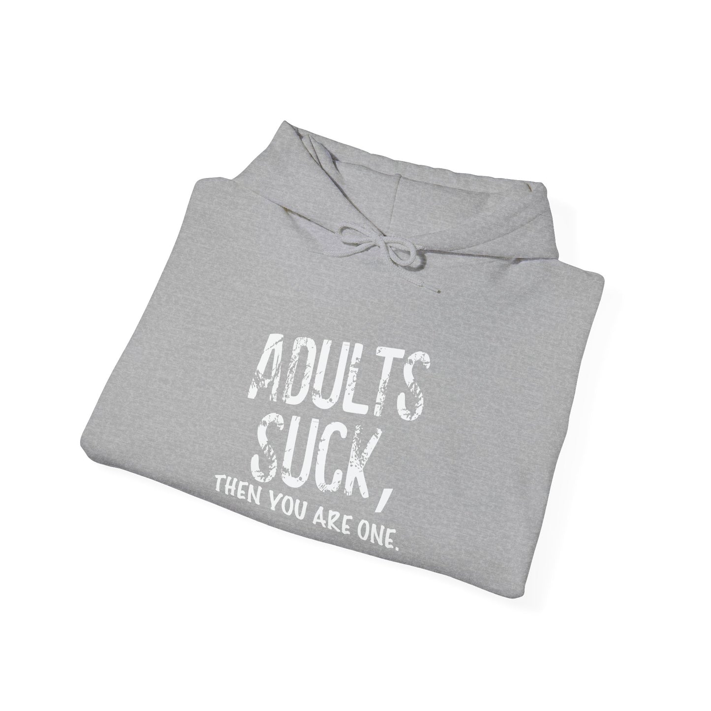 ADULTS SUCK - Premium Unisex Funny Sarcastic Black Hoodie Sweatshirt