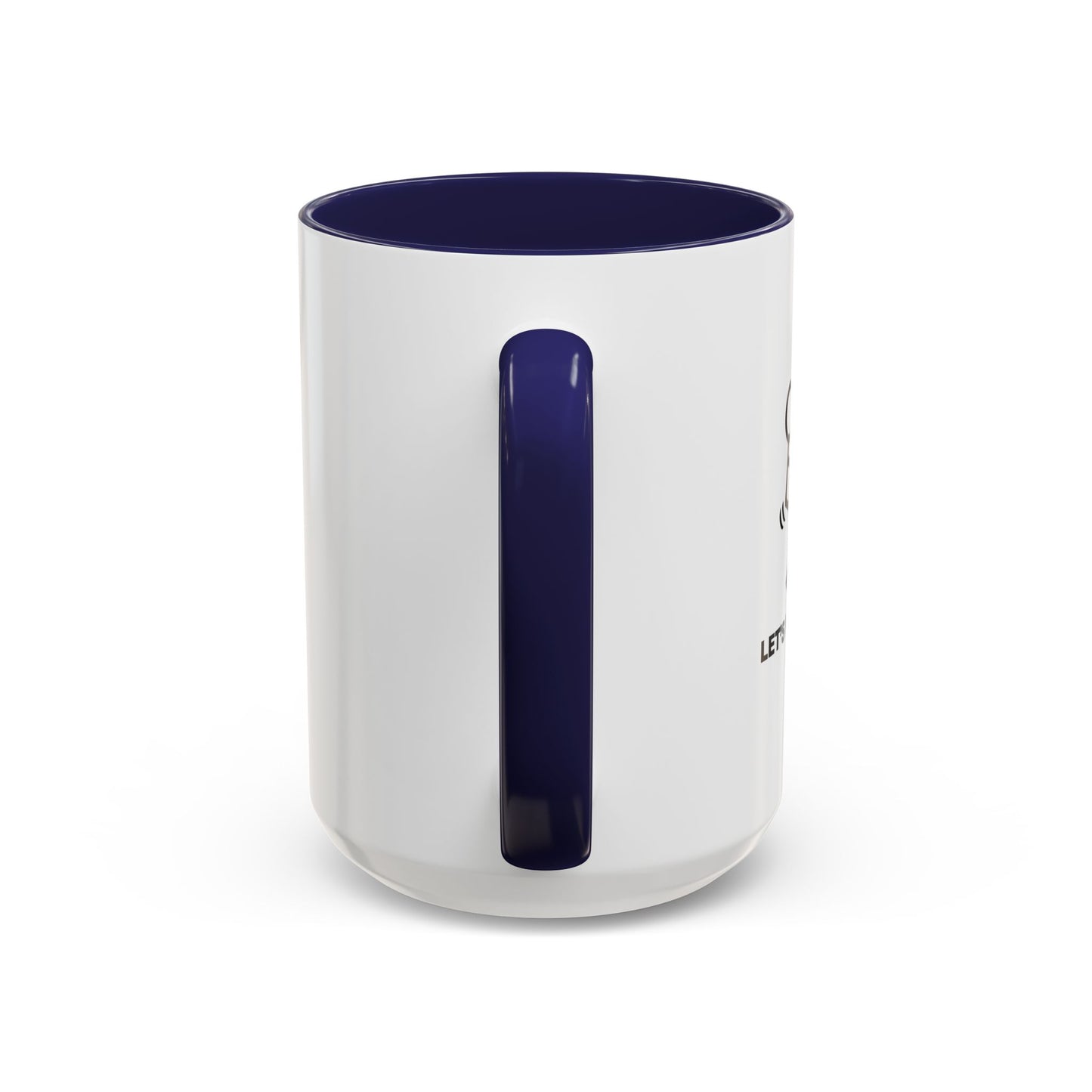 LET'S PLAY FOOTBALL Accent BiColor Funny Sarcastic Mug