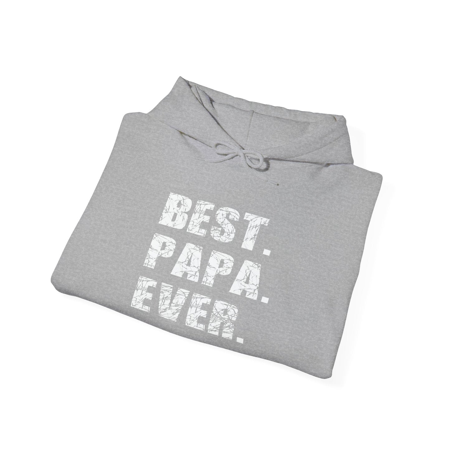 BEST. PAPA. EVER. - Premium Unisex Funny Sarcastic Black Hoodie Sweatshirt