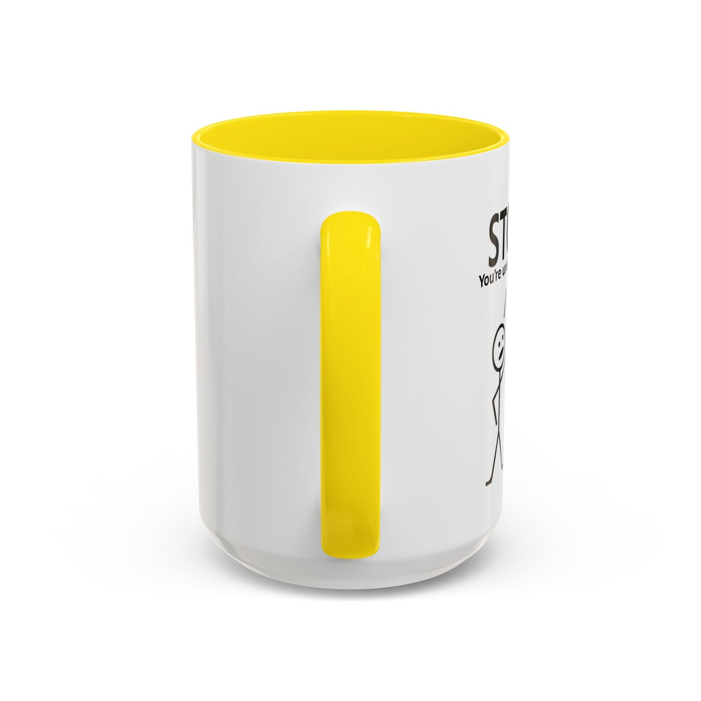 YOU'RE UNDER A REST Accent BiColor Funny Sarcastic Mug