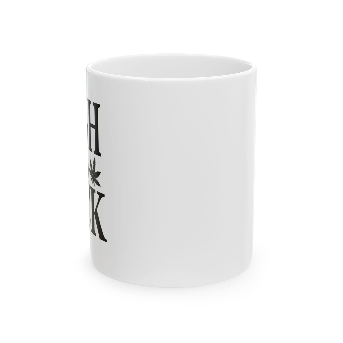 HIGH AS FUCK FUNNY SARCASTIC MUG