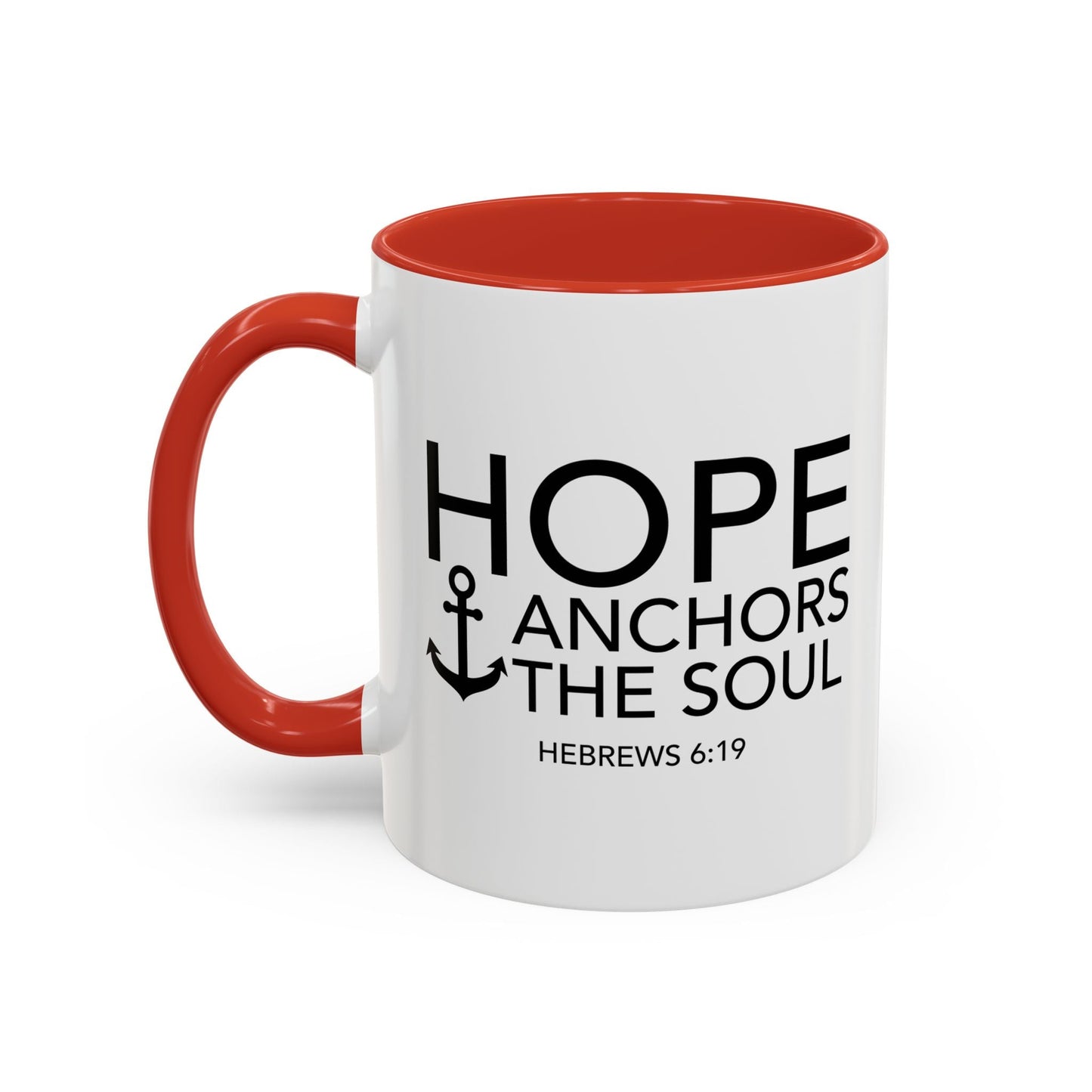 HOPE ANCHORS THE SOUL - HEBREWS 6-19 Accent BiColor Mug