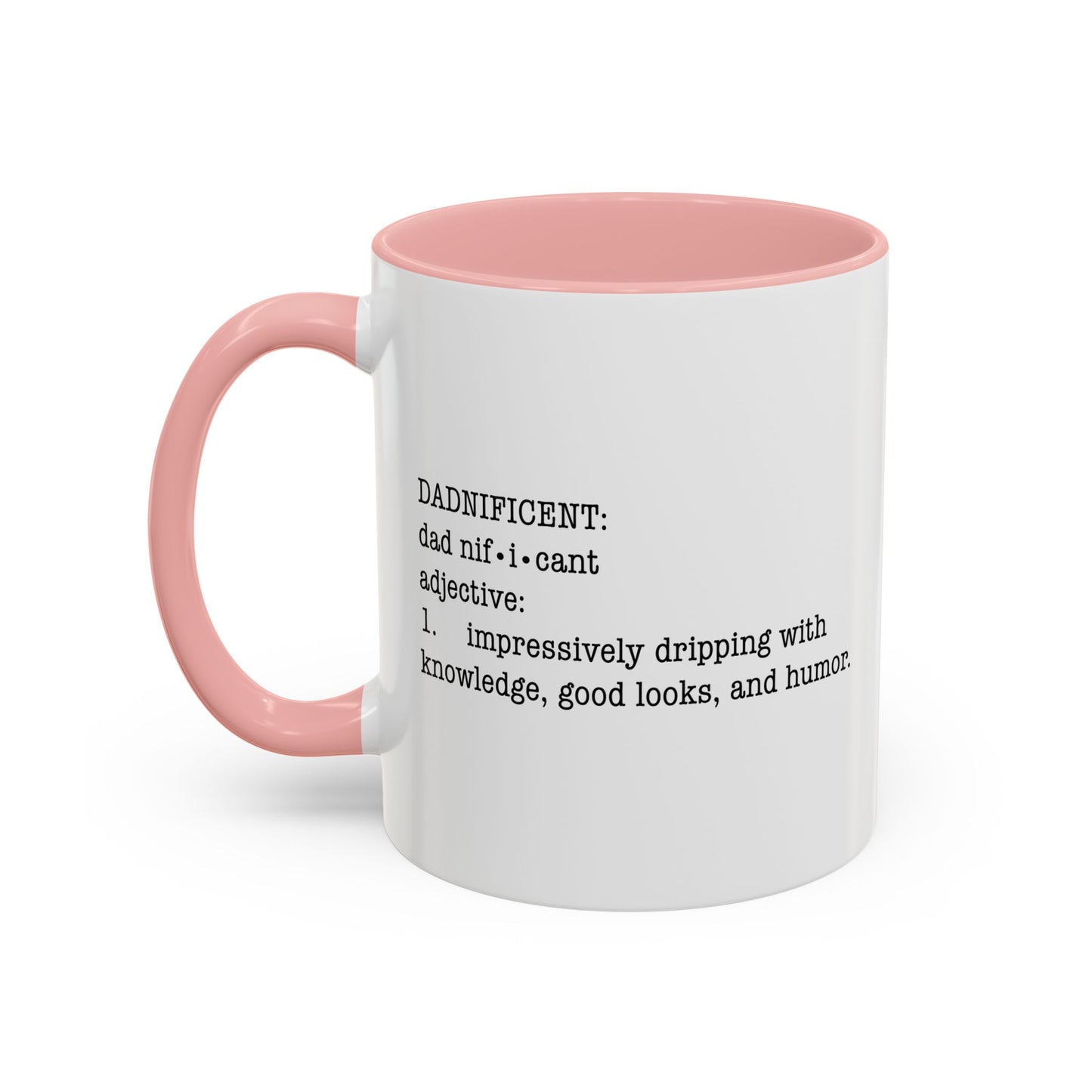 DADNIFICENT Accent BiColor Funny Sarcastic Mug