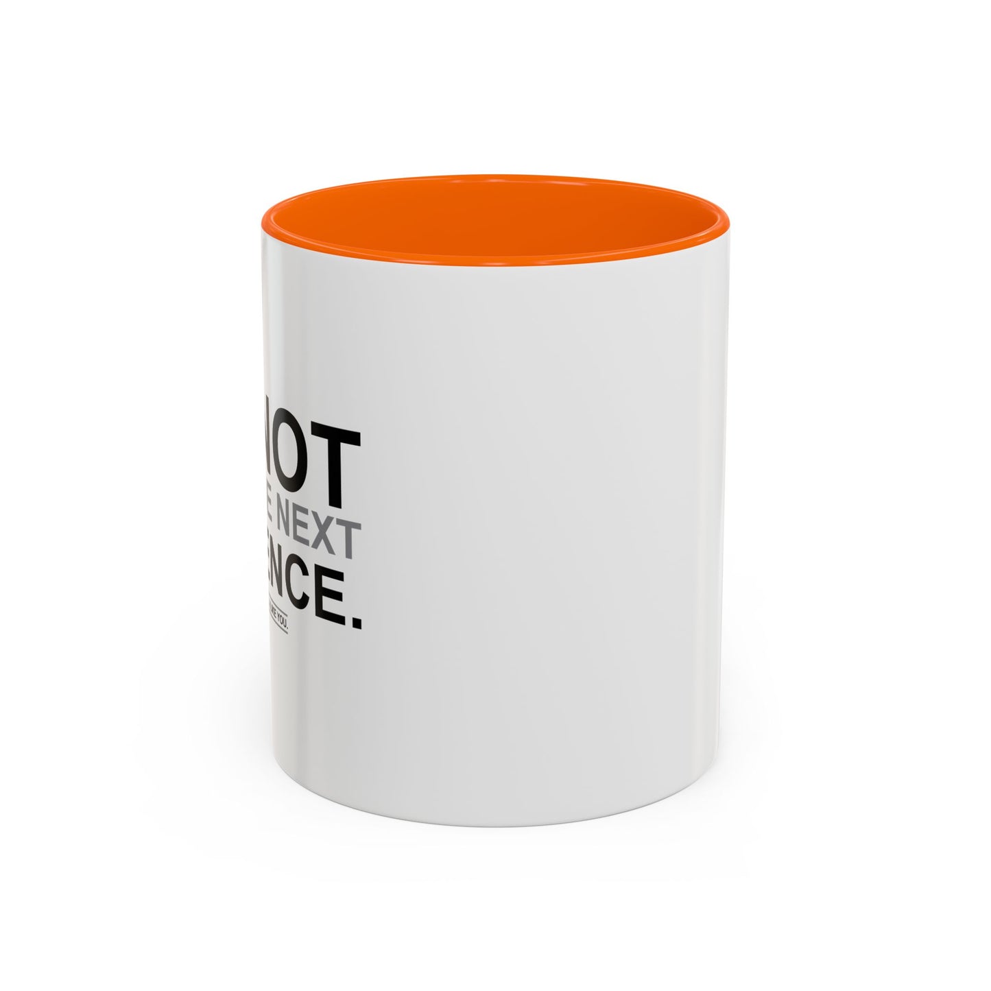 DO NOT READ THE NEXT SENTENCE. Accent BiColor Funny Sarcastic Mug