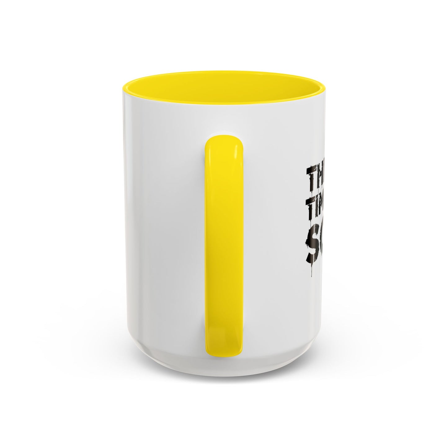 THIS IS NO TIME TO BE SOBER Accent BiColor Funny Sarcastic Mug