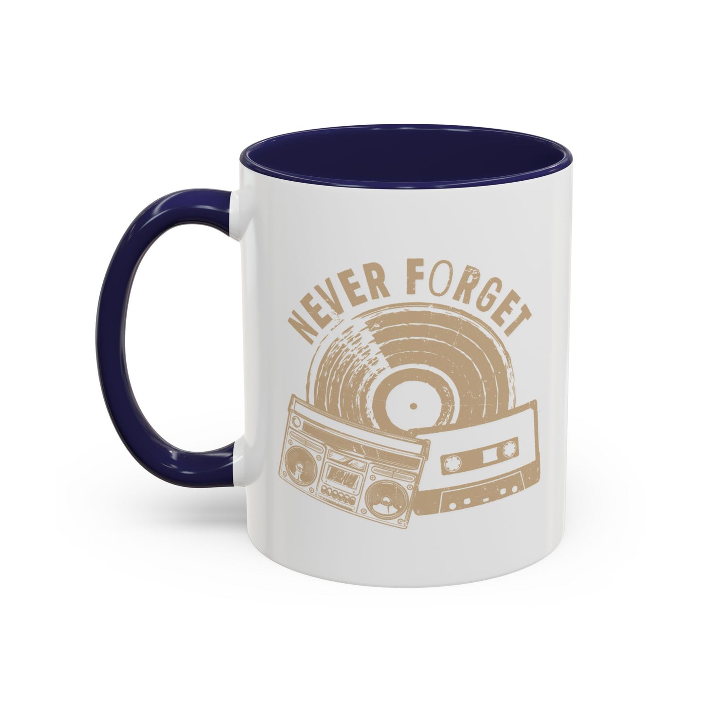 NEVER FORGET Accent BiColor Funny Sarcastic Mug