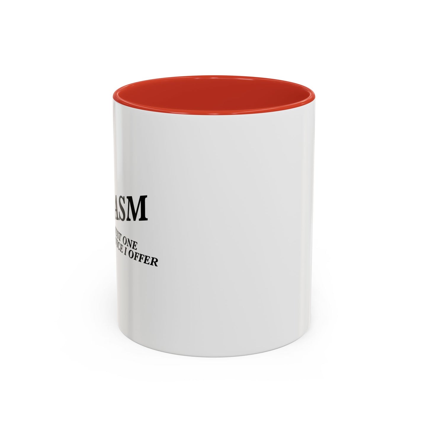 ONE OTHER SERVICEI OFFER Accent BiColor Funny Sarcastic Mug