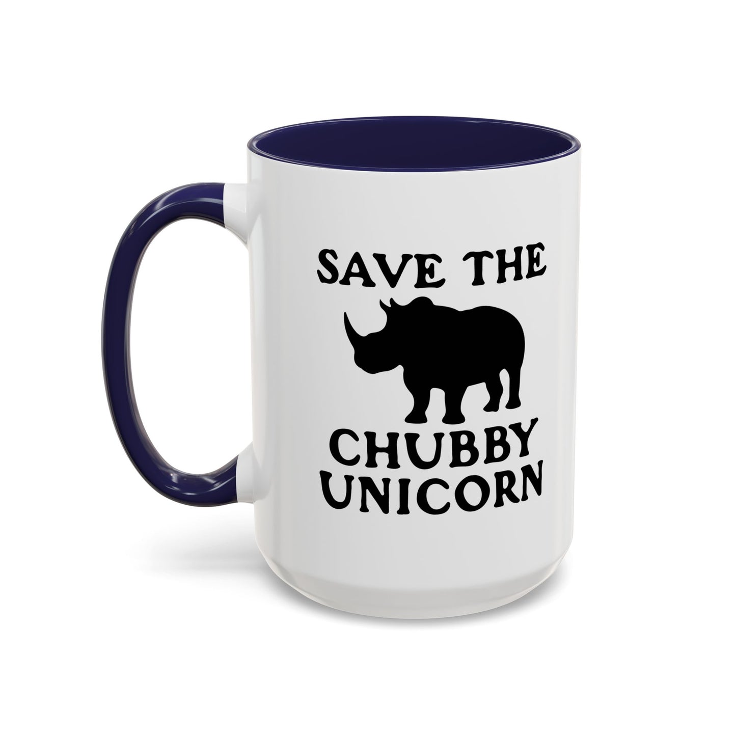 SAVE THE CHUBBY UNICORN Accent BiColor Funny Sarcastic Mug