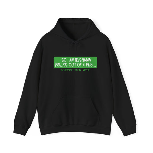 IT CAN HAPPEN TO AN IRISH MAN - Premium Unisex Heavy Blend Funny Sarcastic Colored Hoodie Sweatshirt