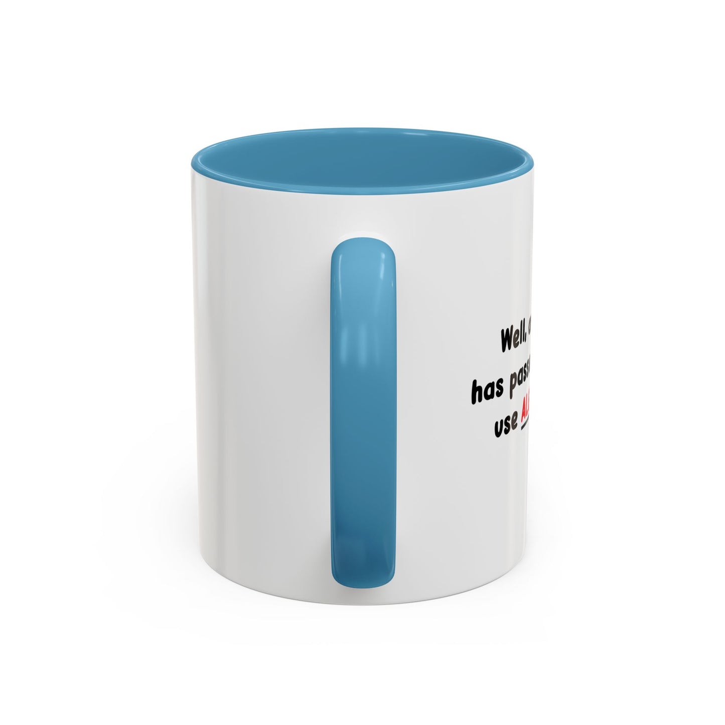 DIDN'T USE ALGEBRA ONCE Accent BiColor Funny Sarcastic Mug