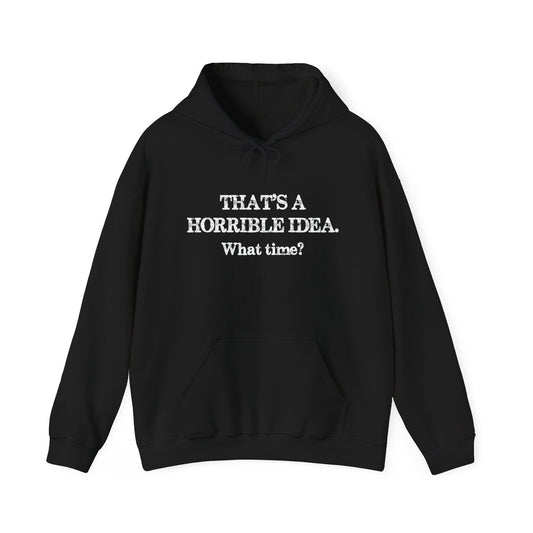 WHAT TIME? - Premium Unisex Funny Sarcastic Black Hoodie Sweatshirt