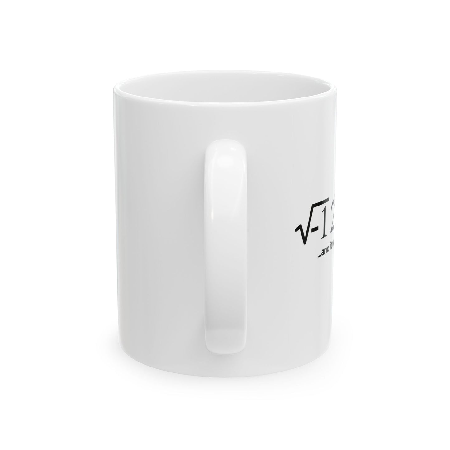 I ATE SOME PI AND IT WAS DELICIOUS FUNNY SARCSTIC MUG