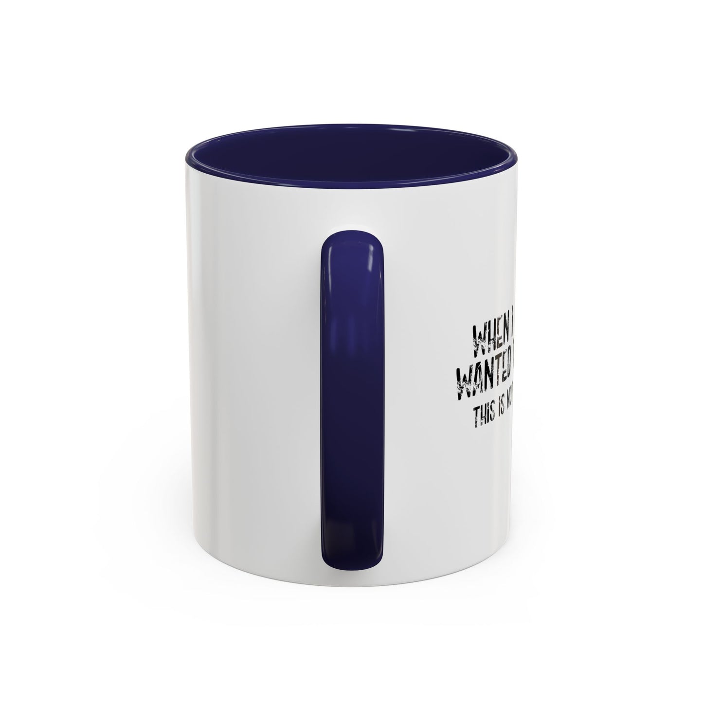 WHEN I WAS A KID Accent BiColor Funny Sarcastic Mug