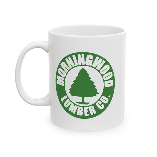 MORNINGWOOD LUMBER CO. FUNNY SARCASTIC WHITE MUG