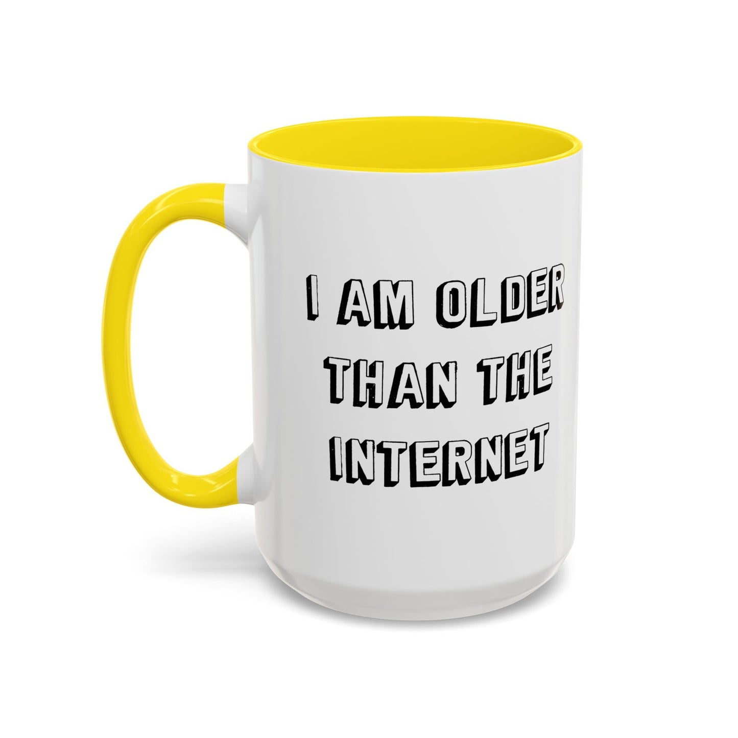 I AM OLDER THAN THE INTERNET Accent BiColor Funny Sarcastic Mug