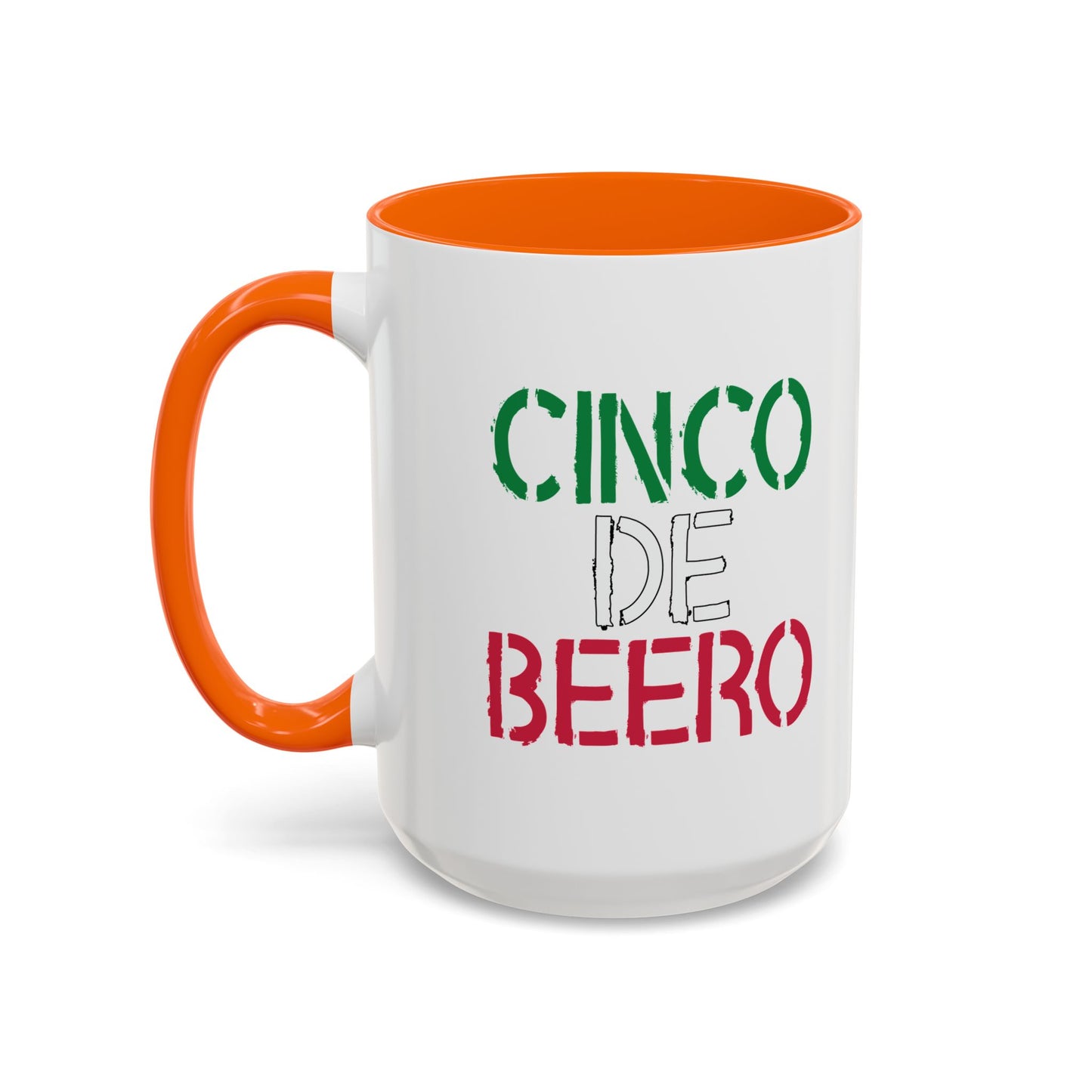 CINCO DE BEERO Accent BiColor Funny Sarcastic Mug