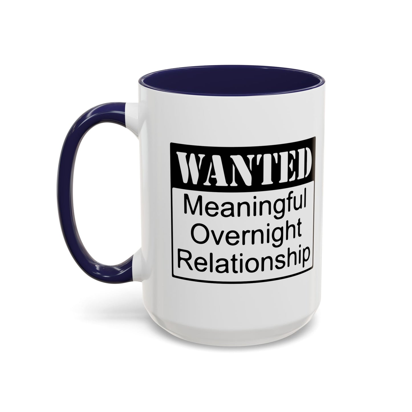 WANTED Accent BiColor Funny Sarcastic Mug