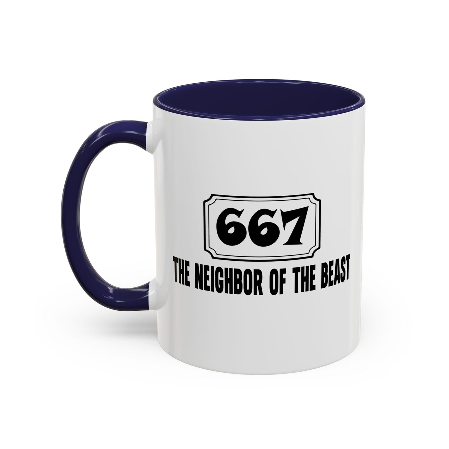 THE NEIGHBOR OF THE BEAST Accent BiColor Funny Sarcastic Mug