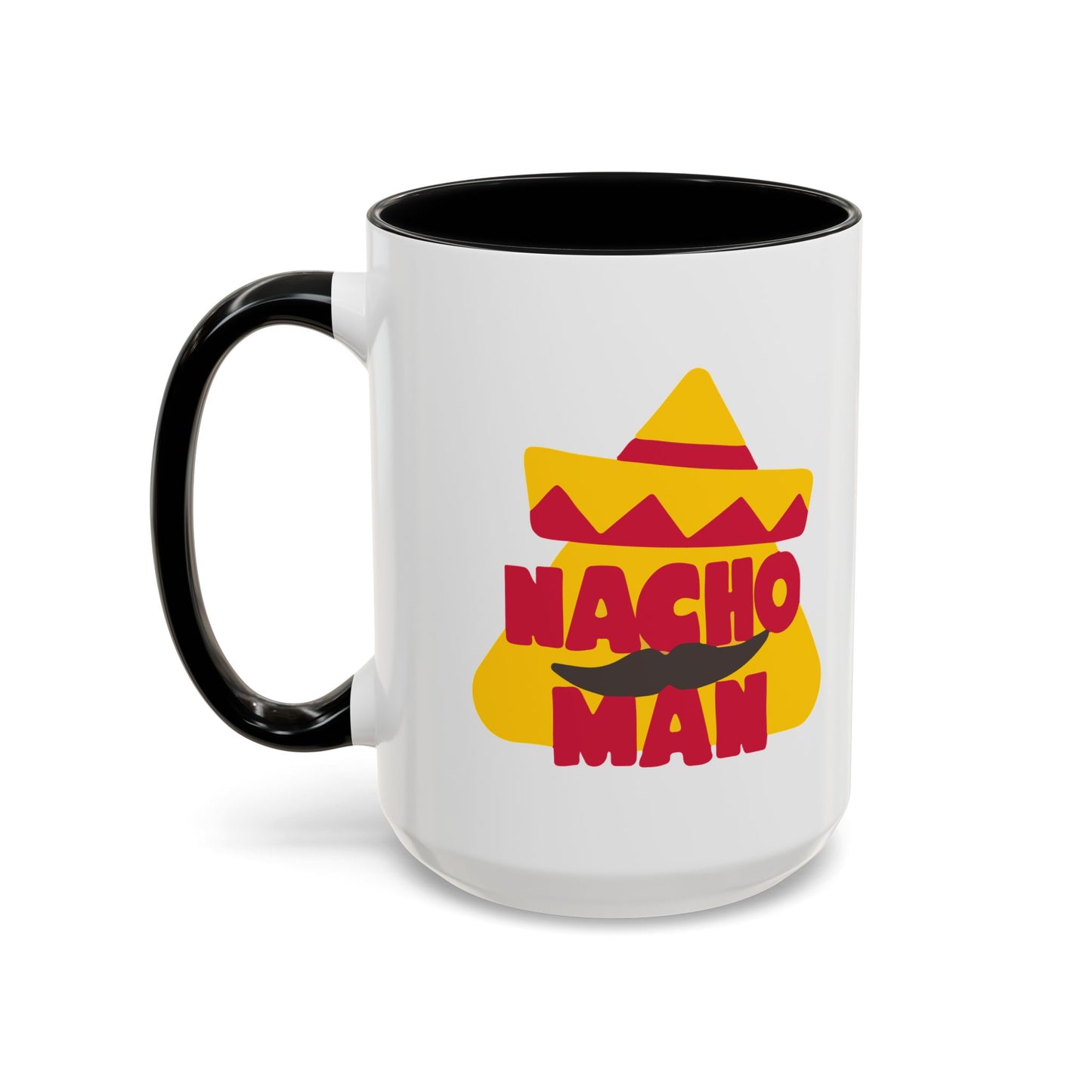 NACHO MAN Accent BiColor Funny Sarcastic Mug