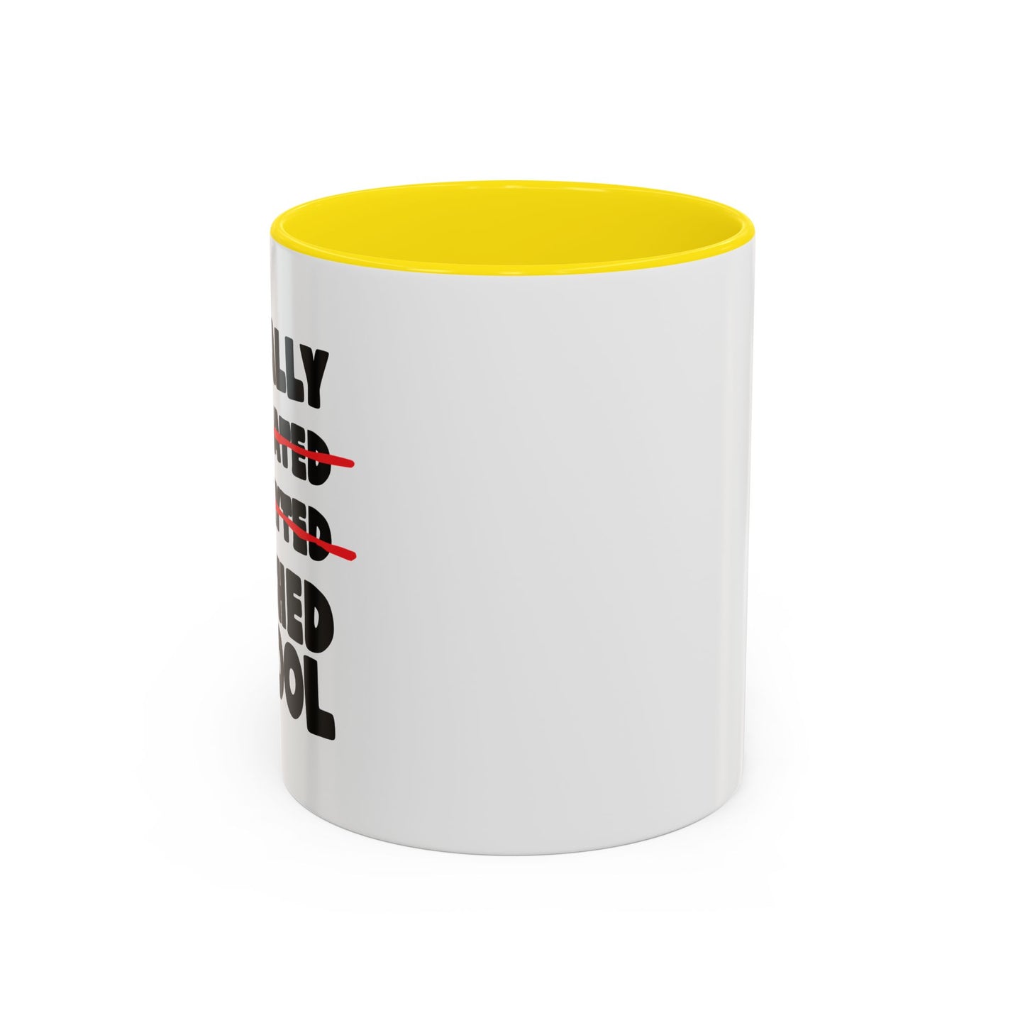 FINALLY FINISHED SCHOOL Accent BiColor Funny Sarcastic Mug