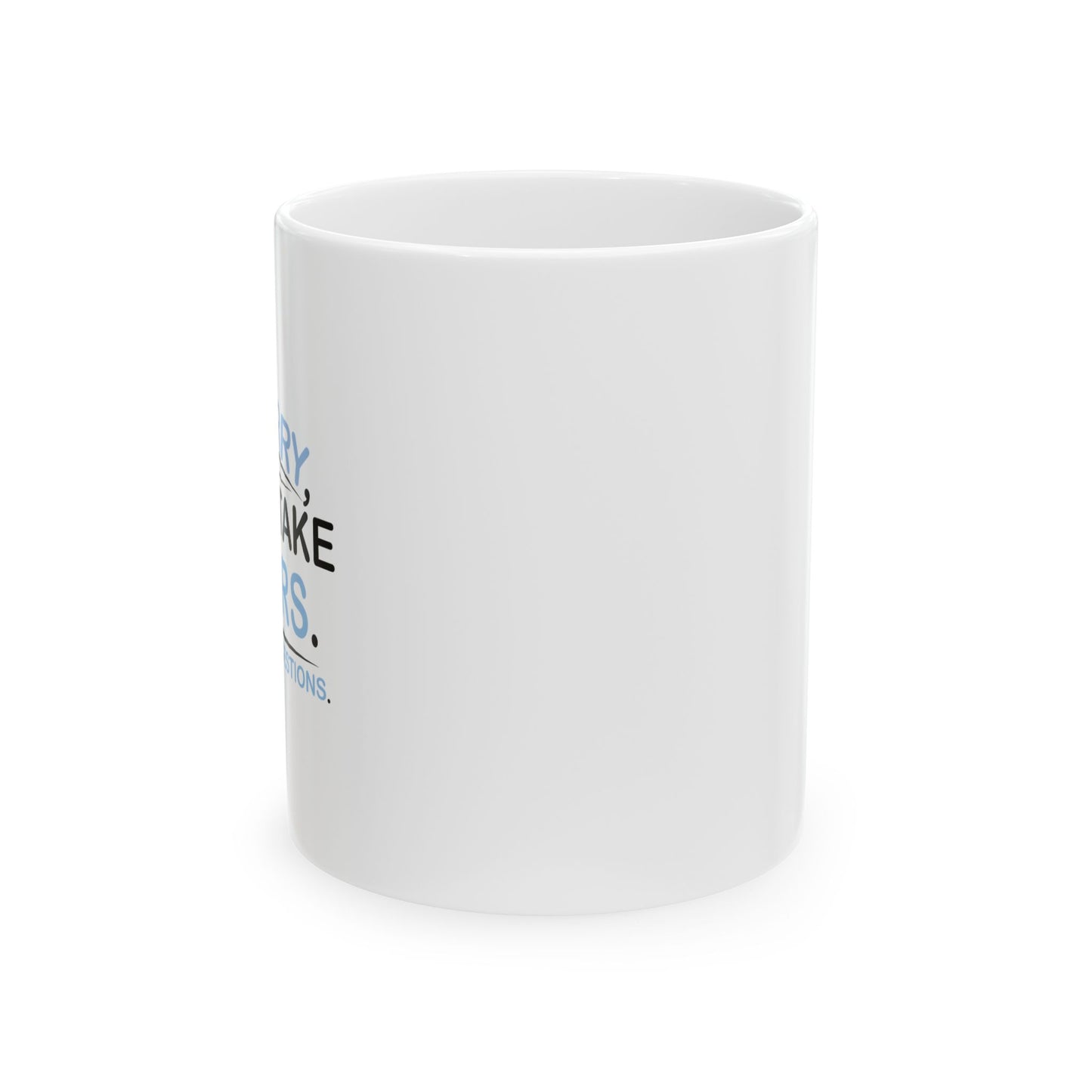 I DON'T TAKE ORDERS FUNNY SARCASTIC WHITE MUG