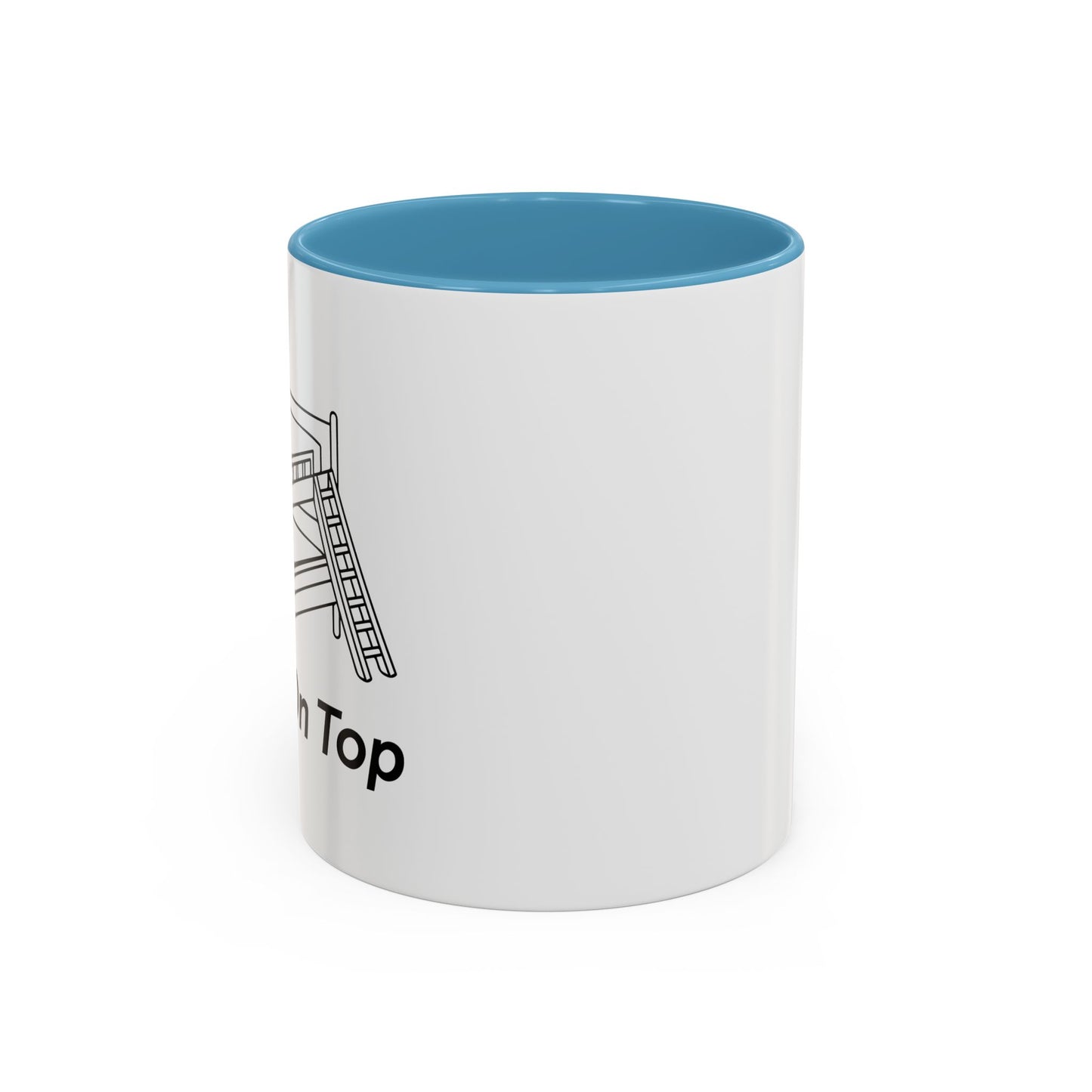 I PREFER TO BE ON TOP Accent BiColor Funny Sarcastic Mug