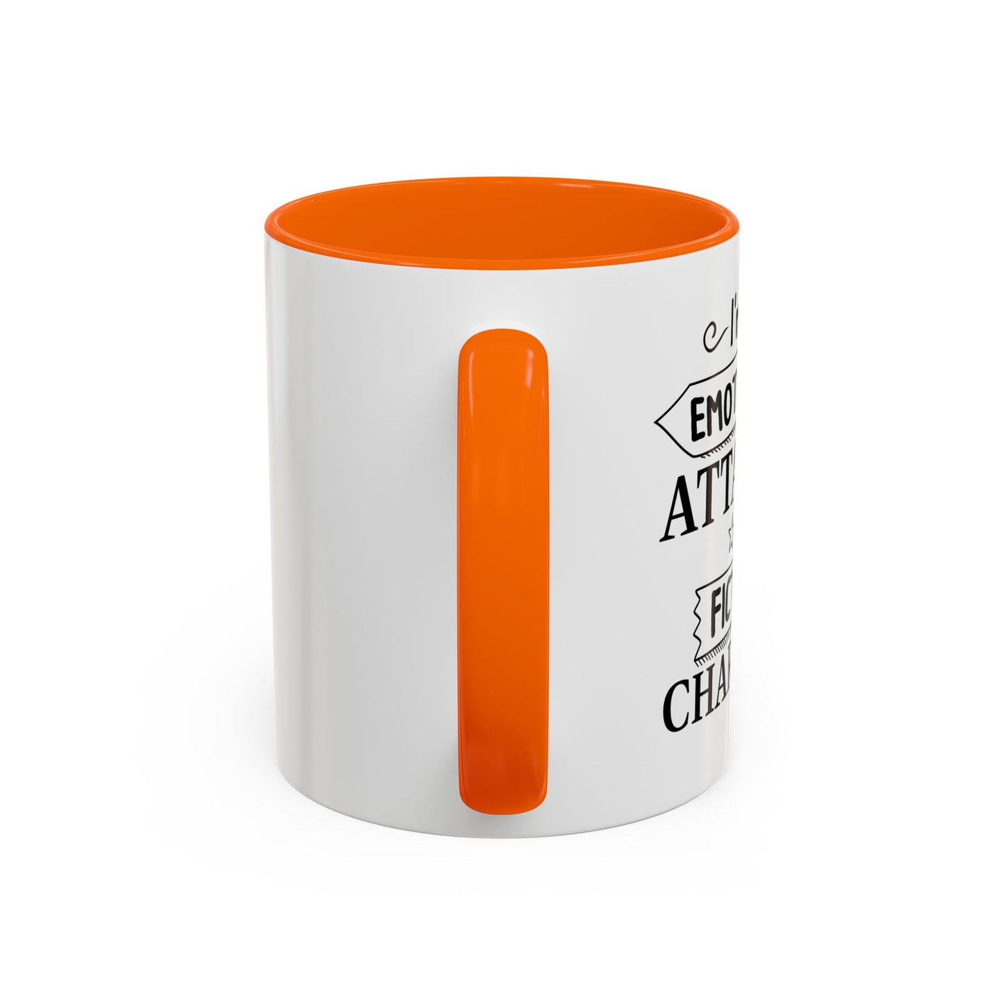 EMOTIONALLY ATTACHED TO FICTIONAL CHARACTERS Accent BiColor Funny Sarcastic Mug