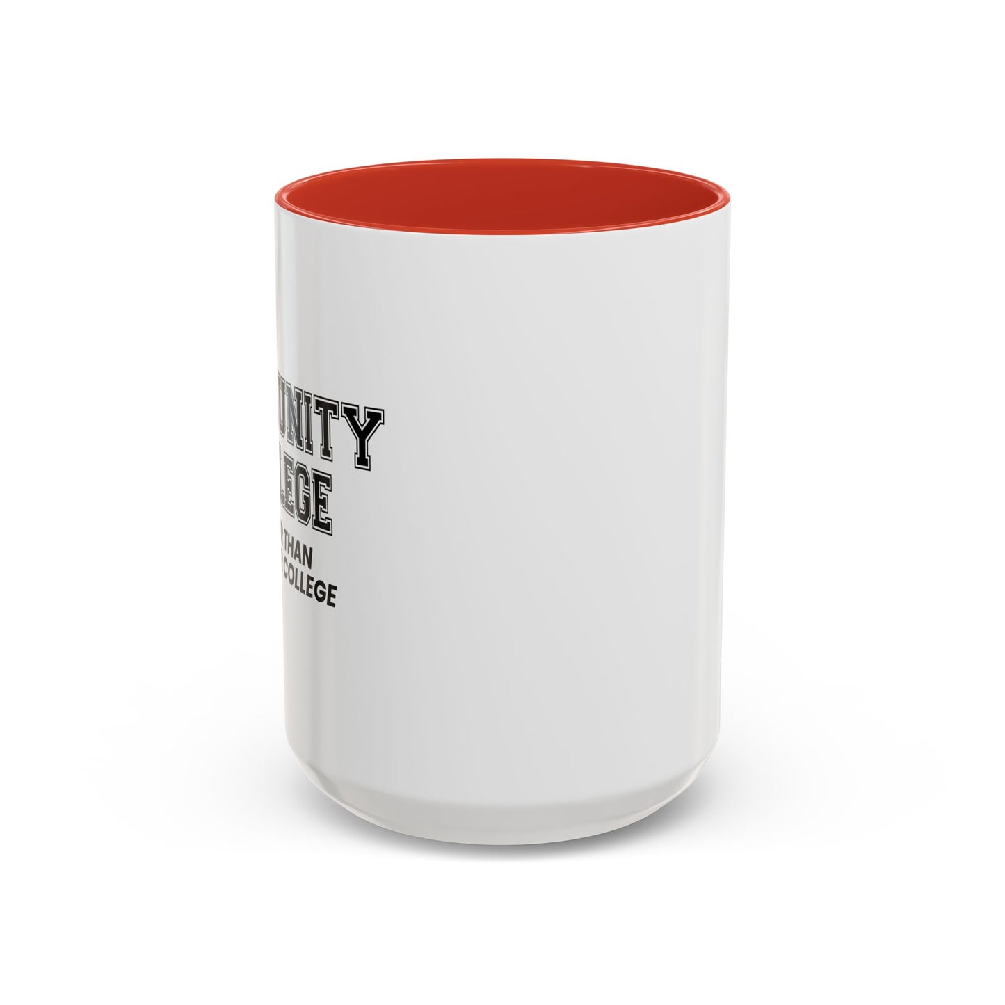 COMMUNITY COLLEGE Accent BiColor Funny Sarcastic Mug