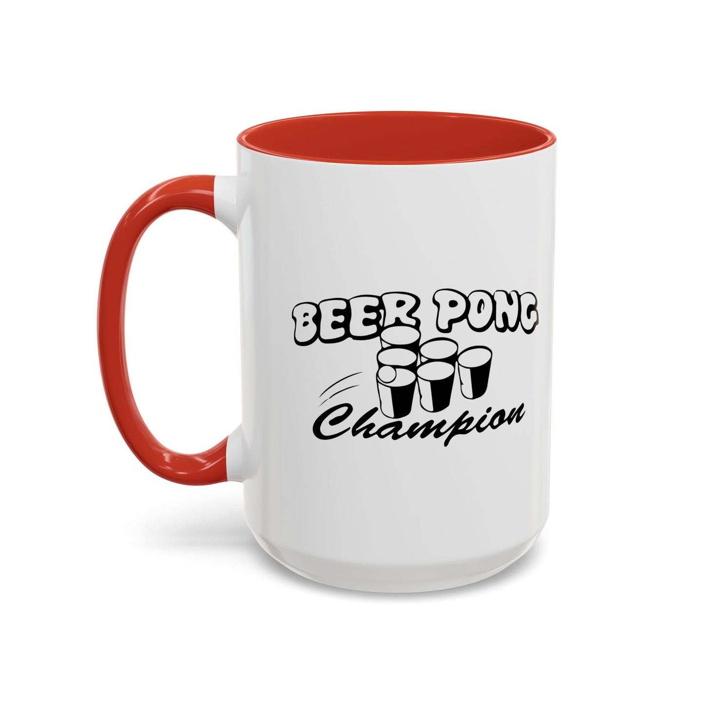 BEER PONG CHAMPION Accent BiColor Funny Sarcastic Mug