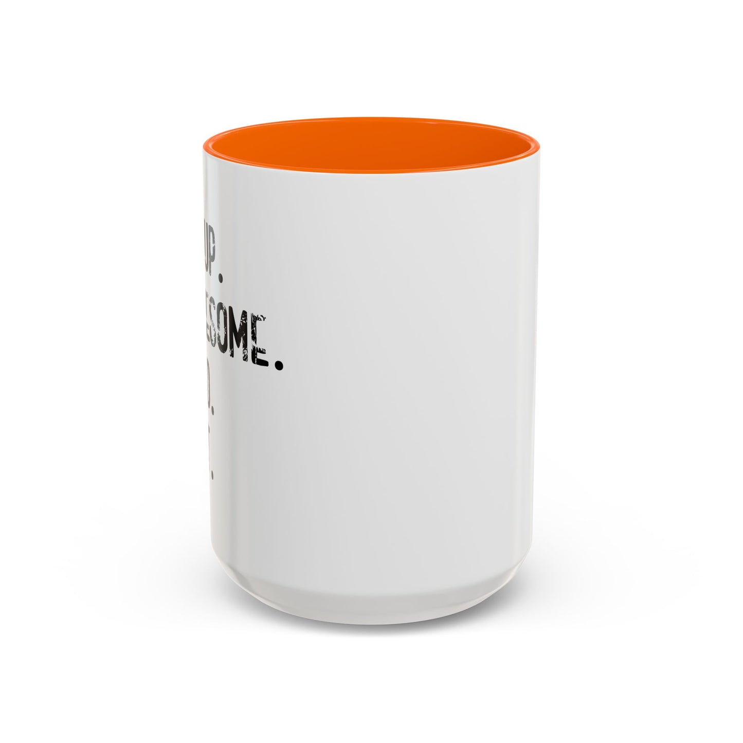 WAKE UP. BE AWESOME. BE KIND. REPEAT. Accent BiColor Funny Sarcastic Mug