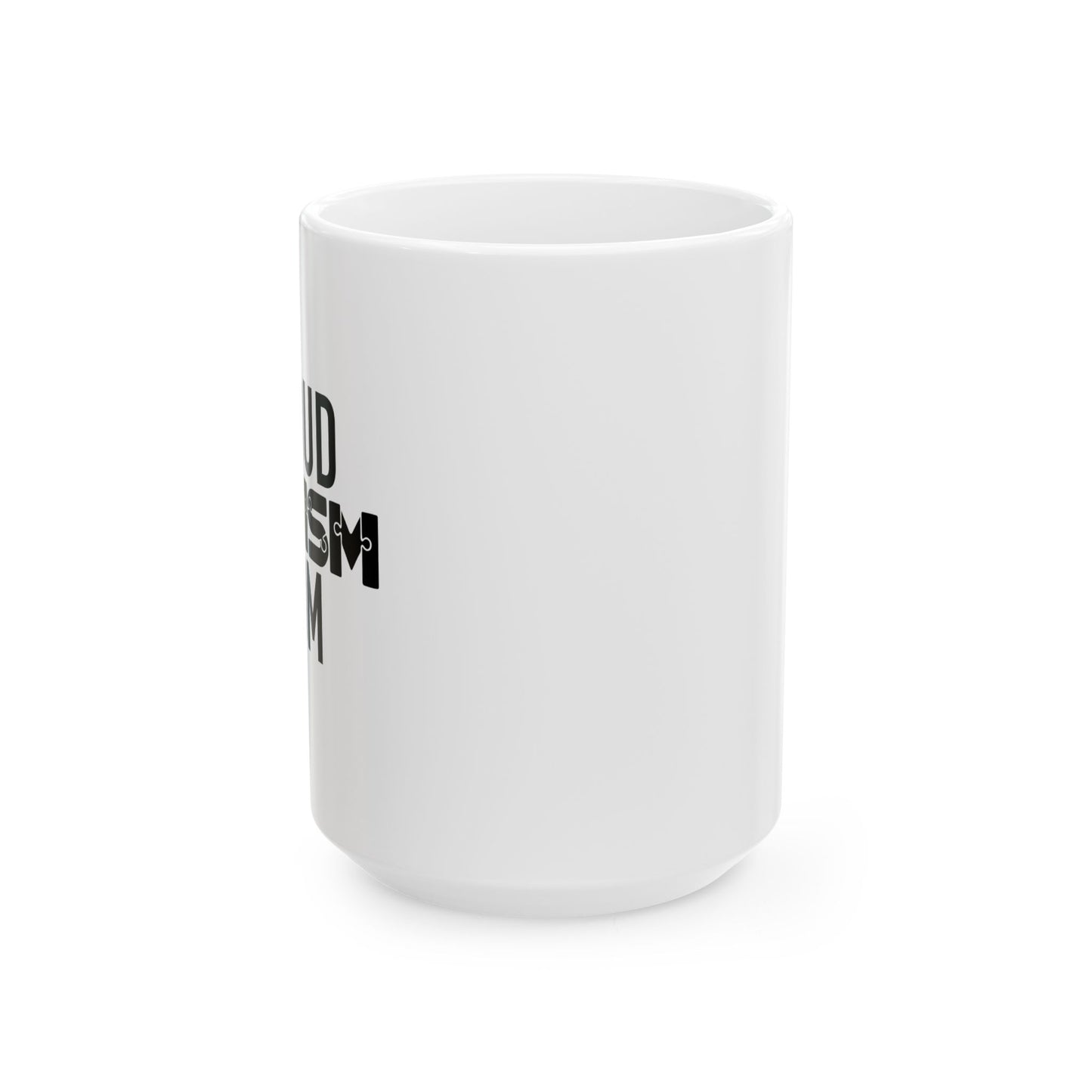 PROUD AUTISM MOM WHITE MUG