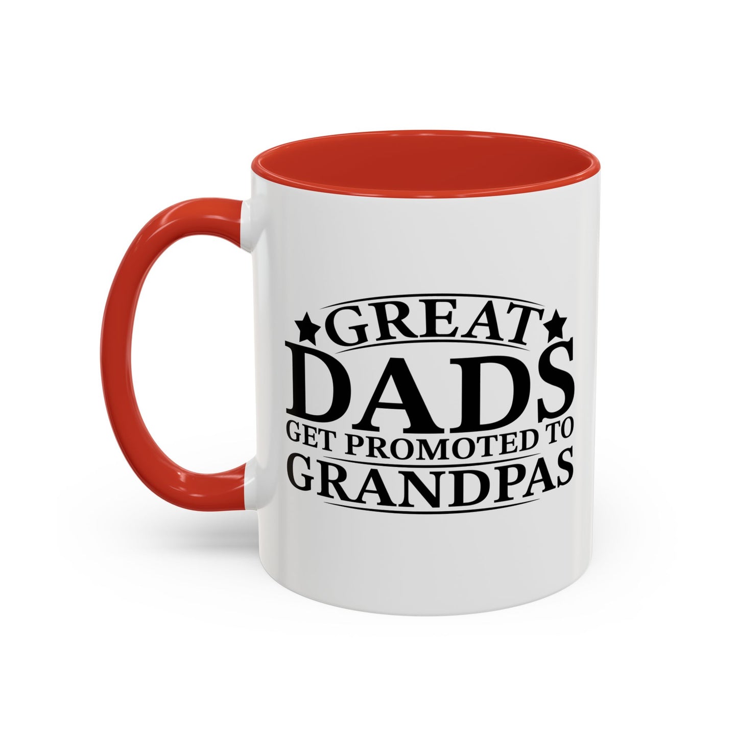 GREAT DADS GET PROMOTED TO GRANDPAS Accent BiColor Funny Sarcastic Mug