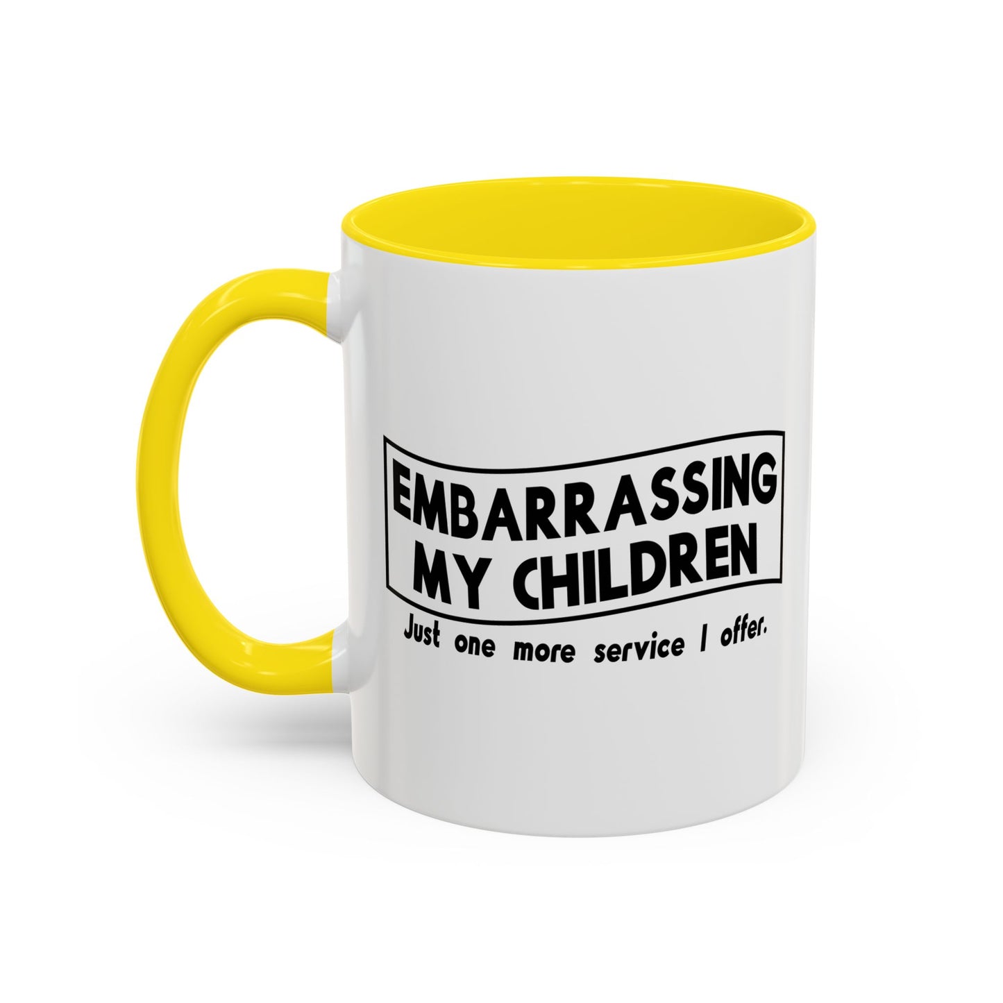 ONE MORE SERVICE I OFFER Accent BiColor Funny Sarcastic Mug