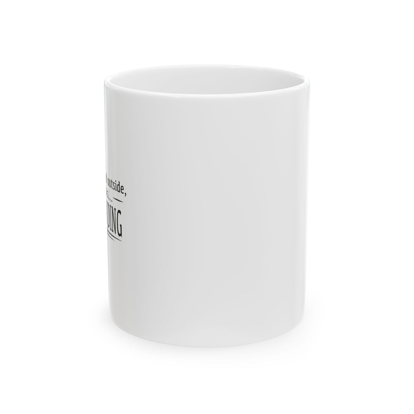 I'M OUTSTANDING FUNNY SARCASTIC WHITE MUG