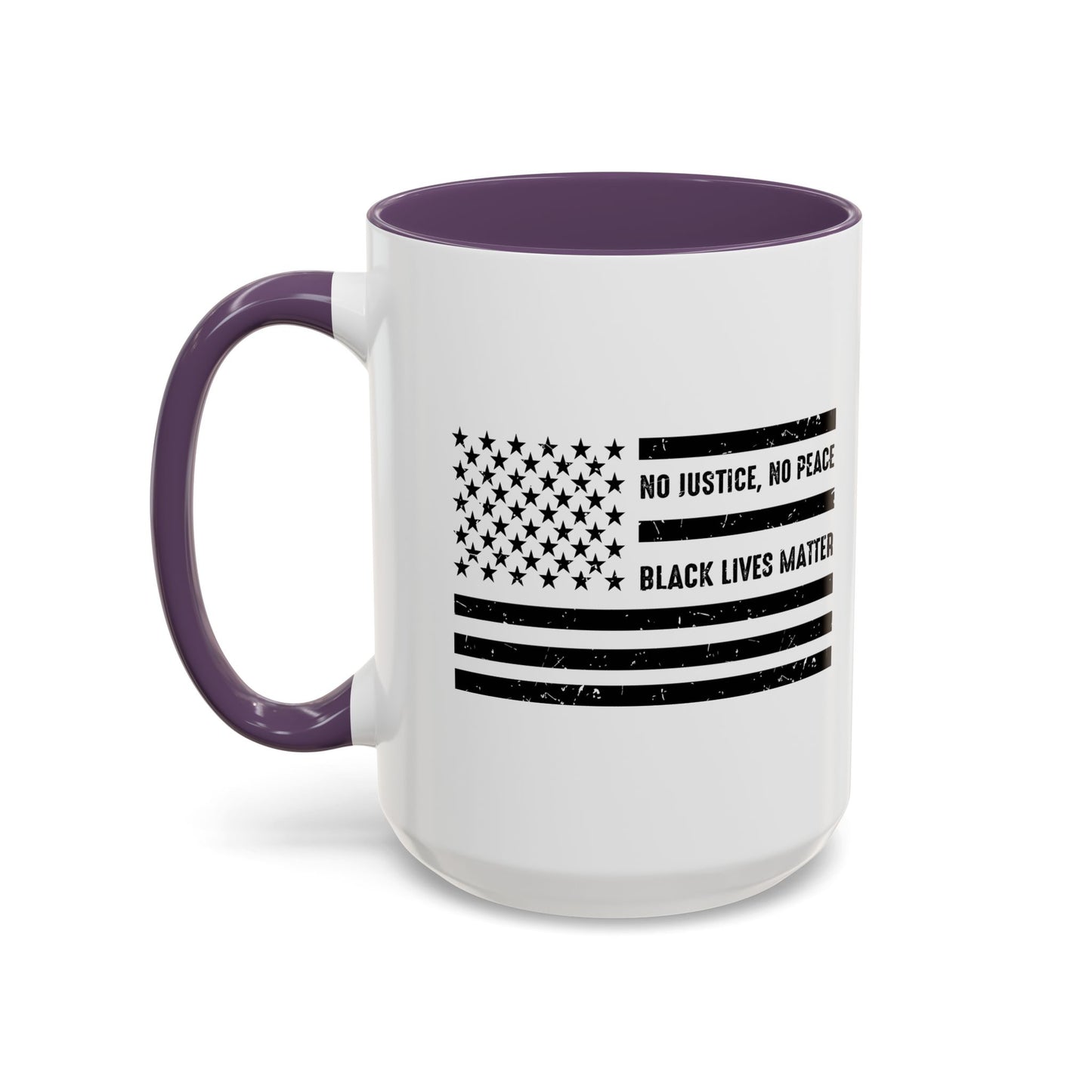 NO JUSTICS, NO PEACE, BLACK LIVES MATTER Accent BiColor Funny Sarcastic Mug