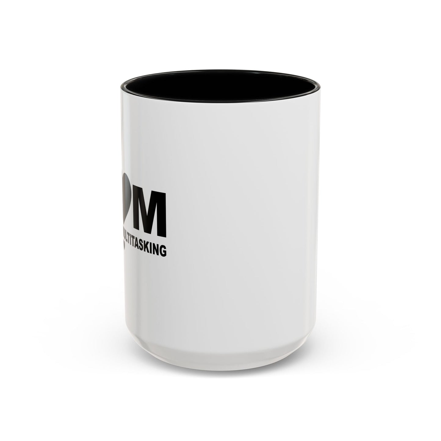 MASTER OF MULTITASKING Accent BiColor Funny Sarcastic Mug