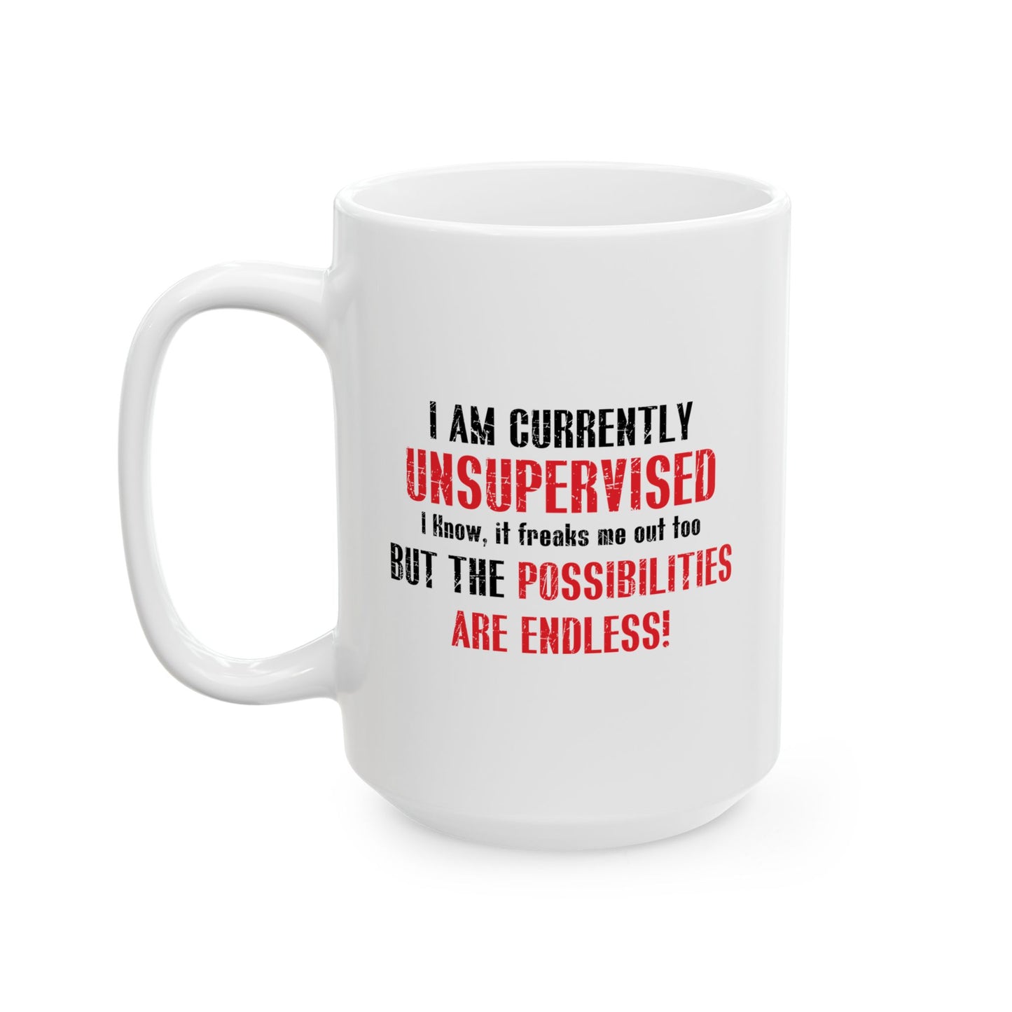 THE POSSIBILITIES ENDLESS FUNNY SARCASTIC MUG