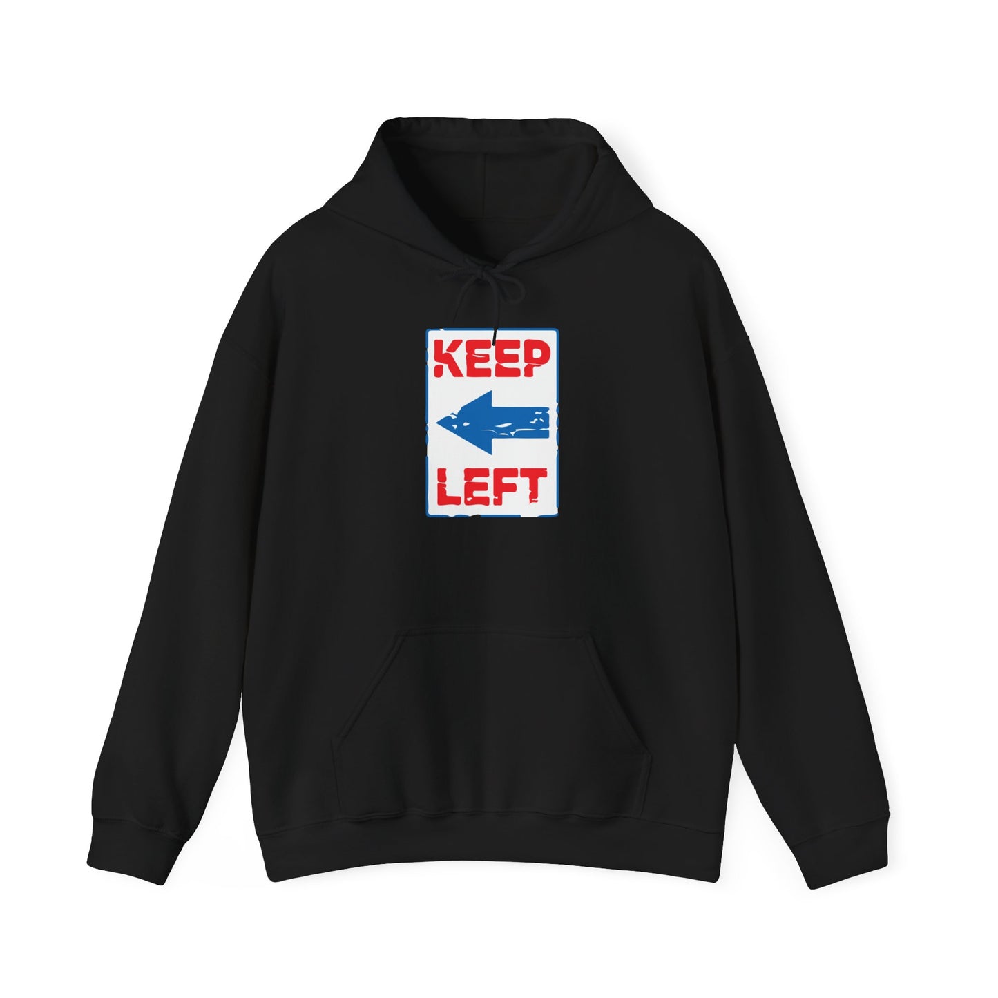 KEEP LEFT - Premium Unisex Funny Sarcastic Black Hoodie Sweatshirt