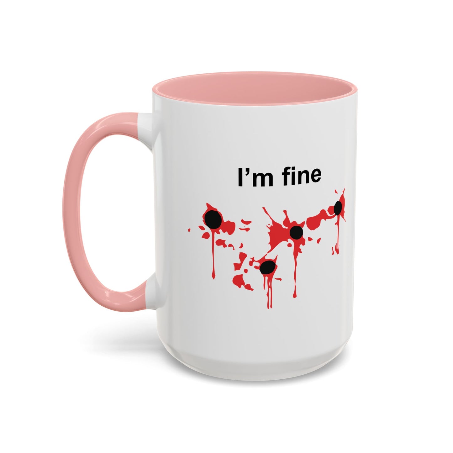 I'M FINE Accent BiColor Funny Sarcastic Mug