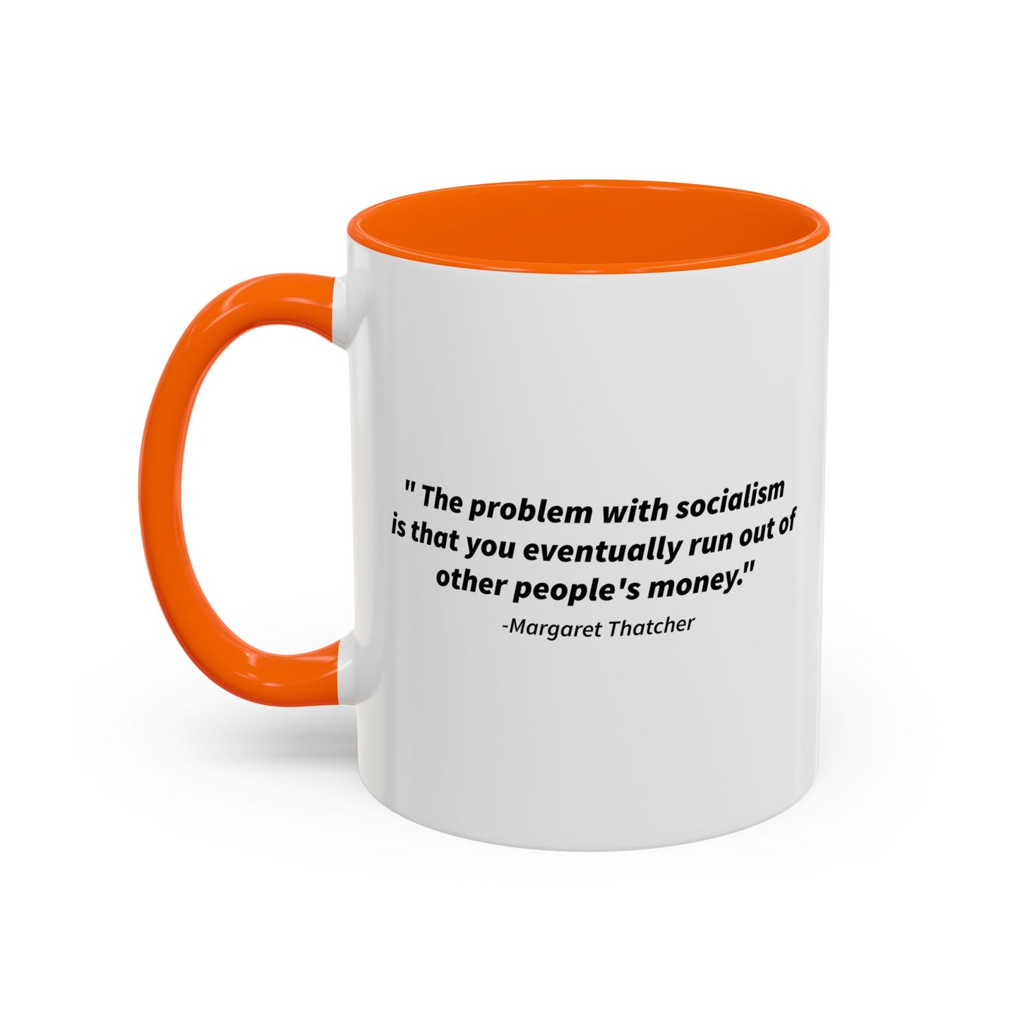 The Problem With Socialism Accent BiColor Funny Sarcastic Mug