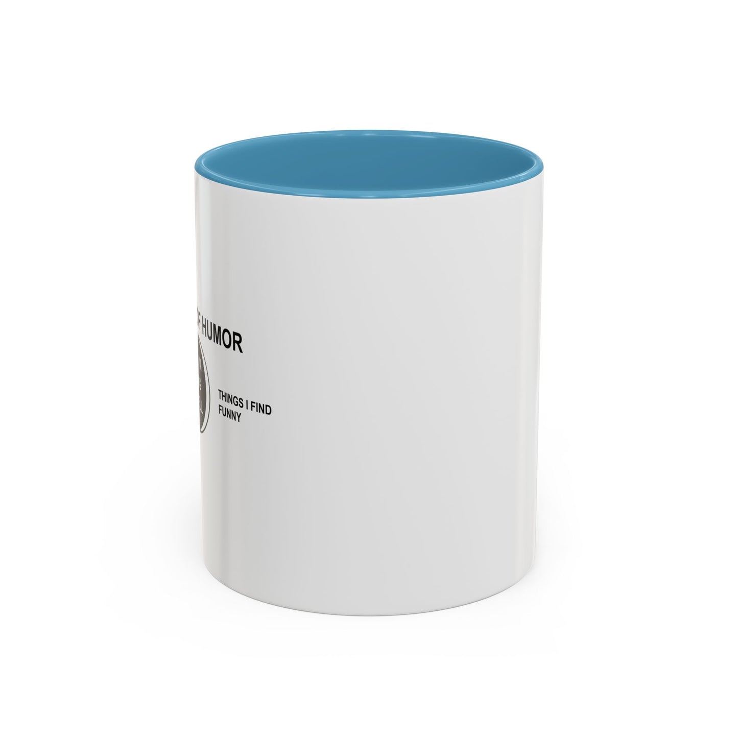 WHY I'MGOING TO HELL Accent BiColor Funny Sarcastic Mug