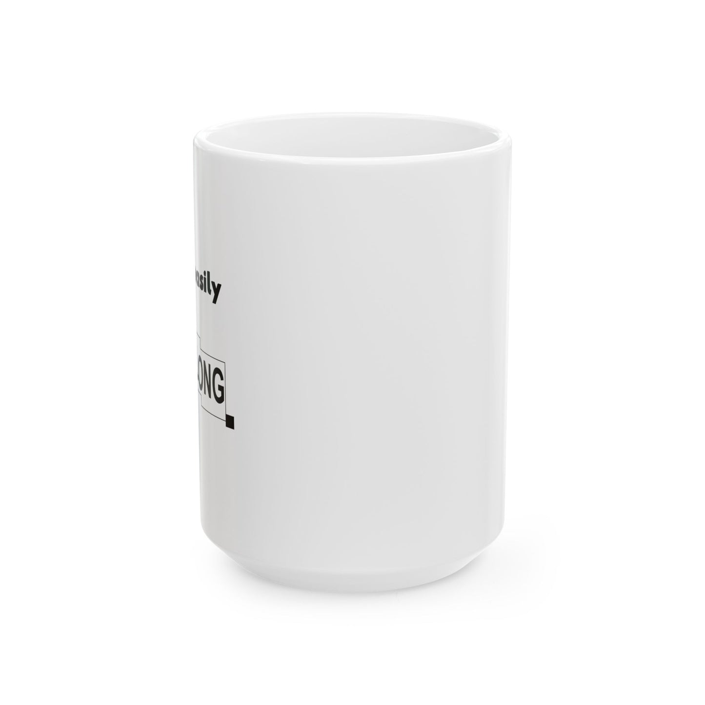 IF YOU ARE EASILY OFFENDED, JUST MOVE ALONG FUNNY SARCASTIC WHITE MUG