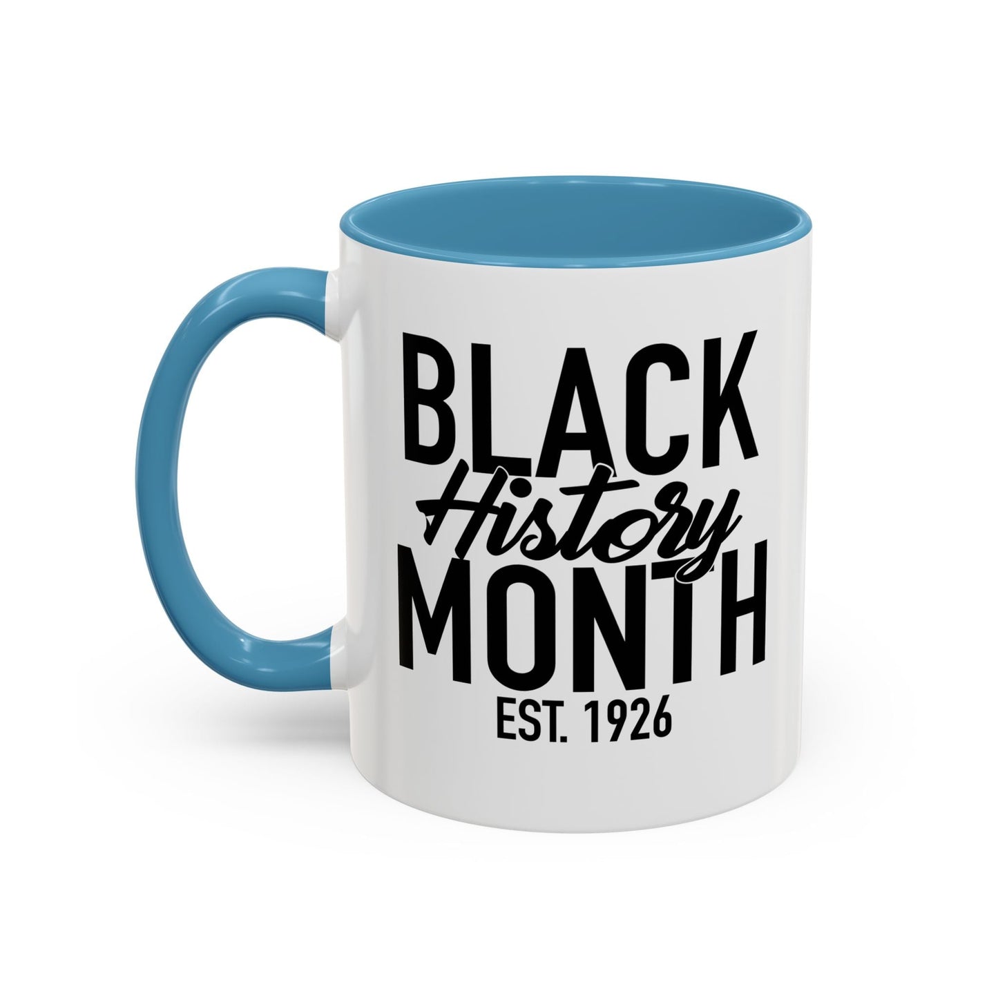 BLACK HISTORY MONTH Accent BiColor Funny Sarcastic Mug