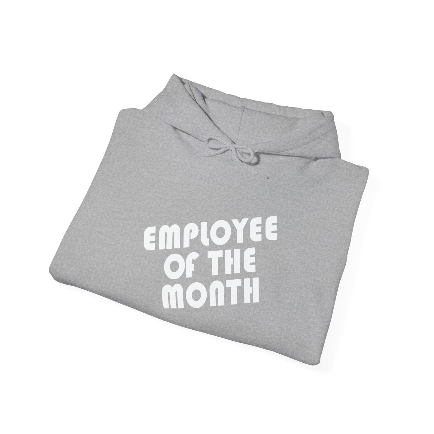 EMPLOYEE OF THE MONTH - Premium Unisex Funny Sarcastic Black Hoodie Sweatshirt