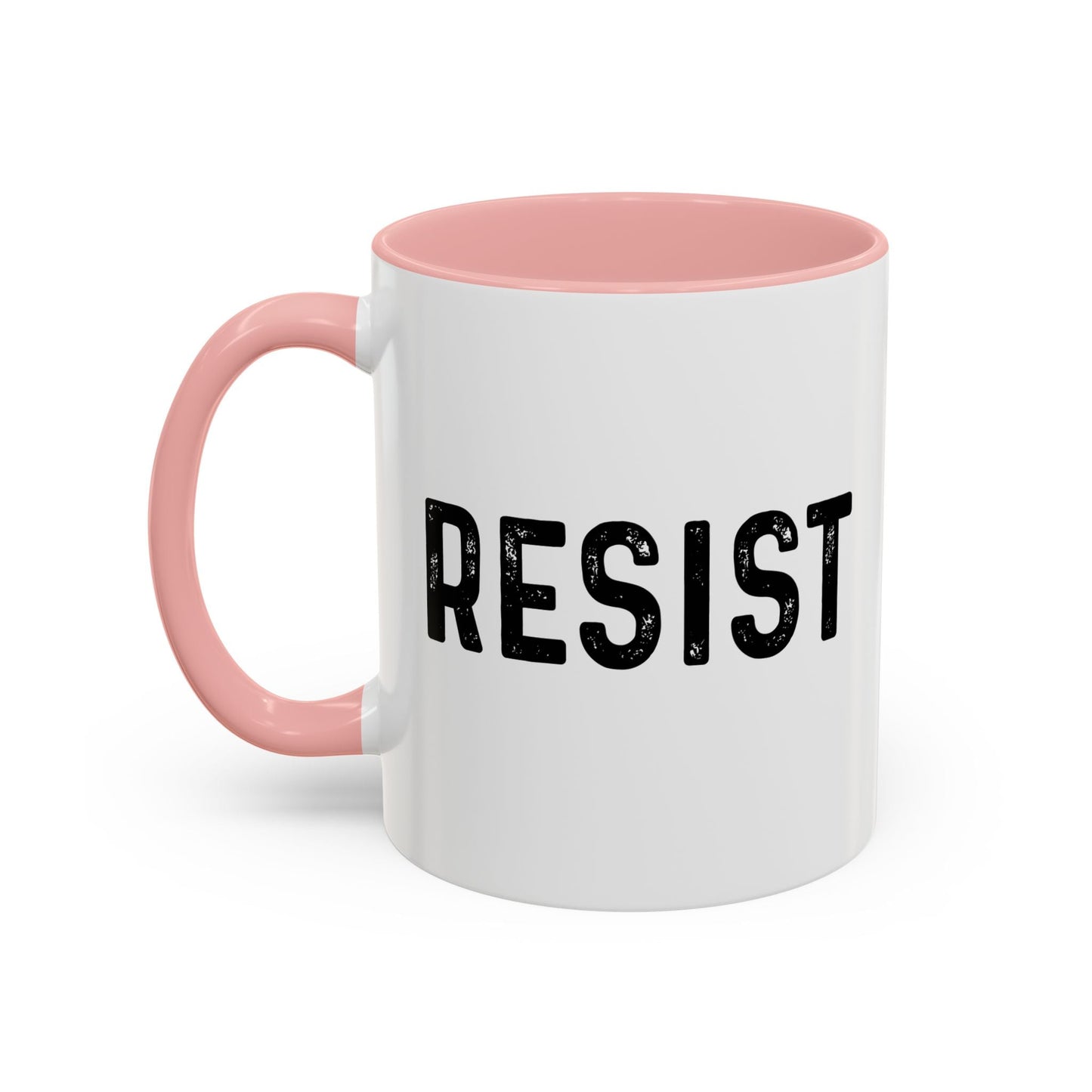 RESIST Accent BiColor Funny Sarcastic Mug