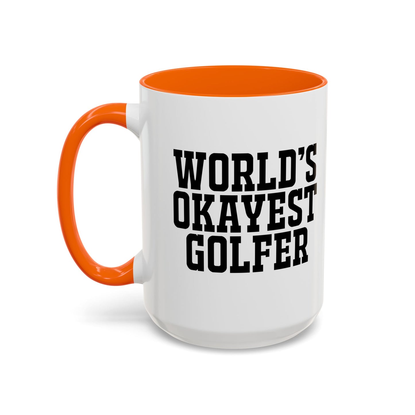 WORLD'S OKAYEST GOLFER Accent BiColor Funny Sarcastic Mug