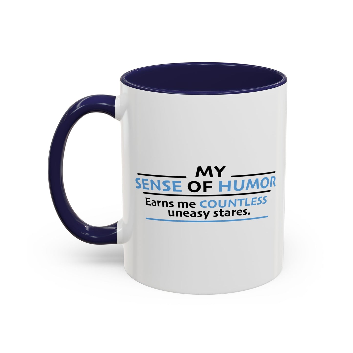 MY SENSE OF HUMOR Accent BiColor Funny Sarcastic Mug