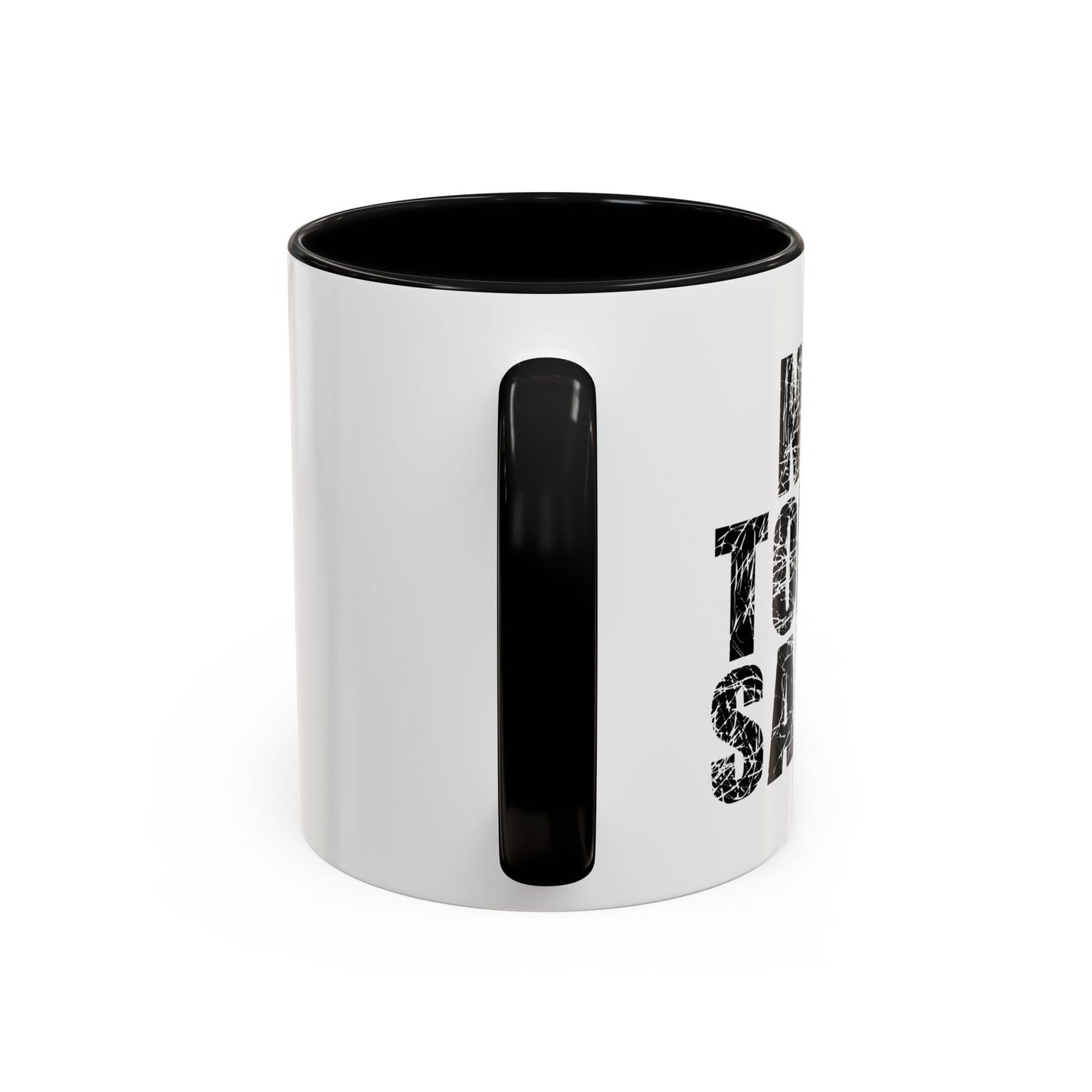 NOT TODAY SATAN Accent BiColor Funny Sarcastic Mug