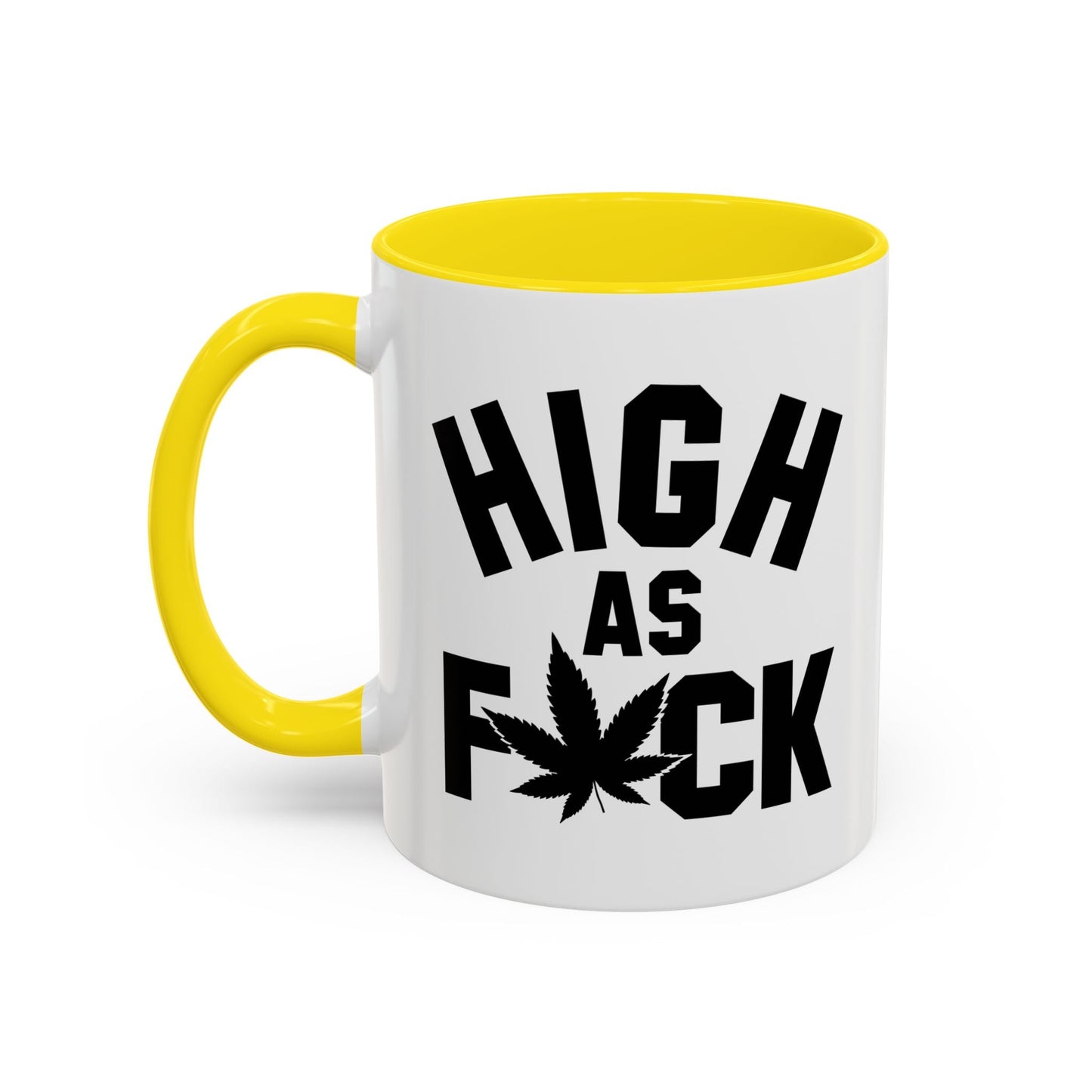 HIGH AS FUCK Accent BiColor Funny Sarcastic Mug